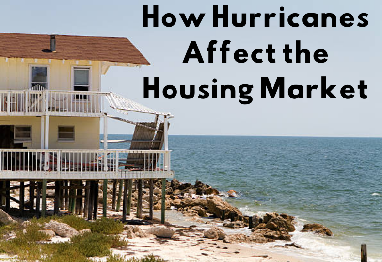 How Hurricanes Affect the Housing Market